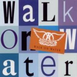 Aerosmith : Walk on Water